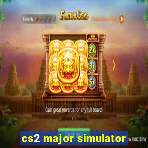 cs2 major simulator